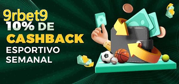 10% de bônus de cashback na 9rbet9